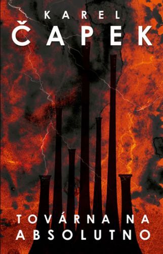 Továrna na absolutno
					 - Čapek Karel