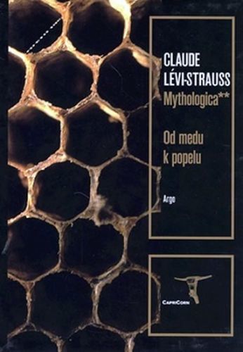 Mythologica II - Původ stolničení
					 - Lévi-Strauss Claude