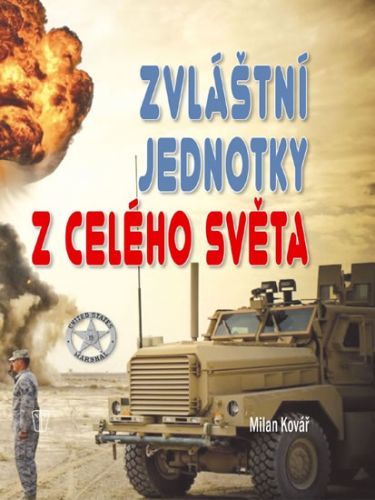 Zvláštní jednotky z celého světa
					 - Kovář Milan