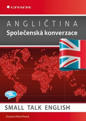 Angličtina - Společenská konverzace / Small Talk English
					 - Hlavičková Zuzana