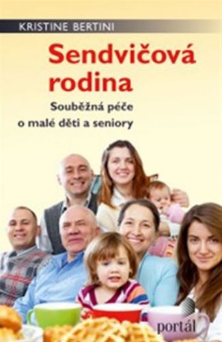 Sendvičová rodina
					 - Bertini Kristine