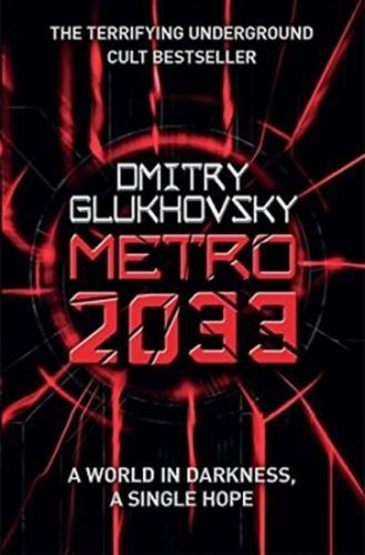 Metro 2033
					 - Glukhovsky Dmitry