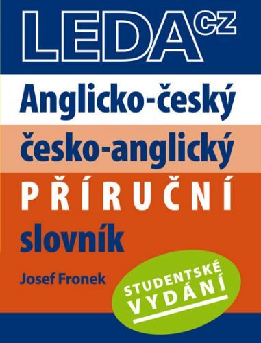Anglicko-český, česko-anglický příruční slovník-Studentské vydání
					 - Fronek Josef