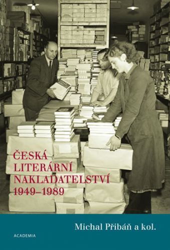 Česká literární nakladatelství 1949-1989
					 - Přibáň Michal