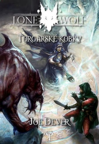 Lone Wolf 10 - Torgarské kobky (gamebook)
					 - Dever Joe