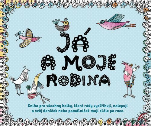 Já a moje rodina
					 - Škorupová Katarína