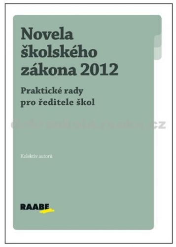 Novela školského zákona 2012
					 - kolektiv autorů