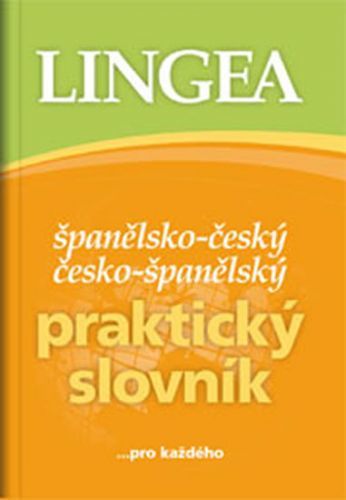 Španělsko-český, česko-španělský praktický slovník ...pro každého
					 - neuveden