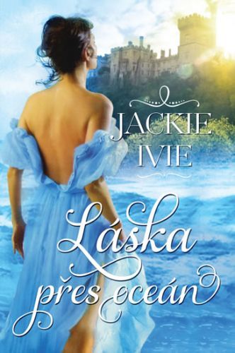 Láska přes oceán
					 - Ivie Jackie