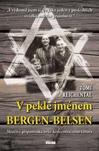 V pekle jménem Bergen-Belsen
					 - Reichental Tomi