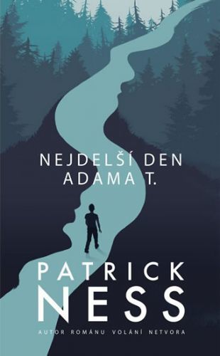 Nejdelší den Adama T.
					 - Ness Patrick