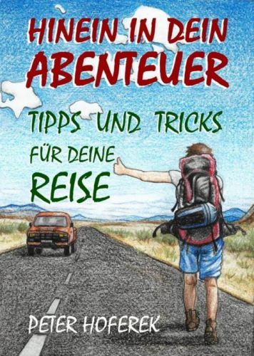 Hinein in dein Abenteuer - Peter Hoferek - e-kniha
