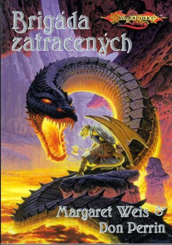 DragonLance - Brigáda zatracených
					 - Weis Margaret, Perrin Don