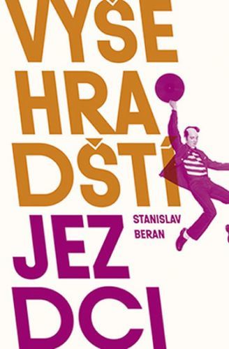 Vyšehradští jezdci
					 - Beran Stanislav