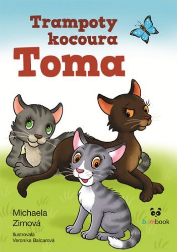 Trampoty kocoura Toma - Pravé kočičí dobrodružství
					 - Zimová Michaela