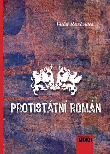 Protistátní román - Rambousek Václav - e-kniha