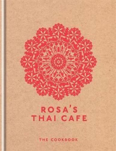 Rosa's Thai Cafe : The Cookbook
					 - Moore Saiphin