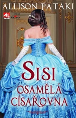 Sisi - Osamělá císařovna
					 - Pataki Allison