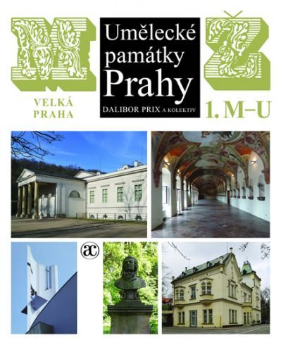 Umělecké památky Prahy - Velká Praha M-Ž
					 - Prix Dalibor