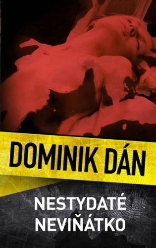 Nestydaté neviňátko
					 - Dán Dominik