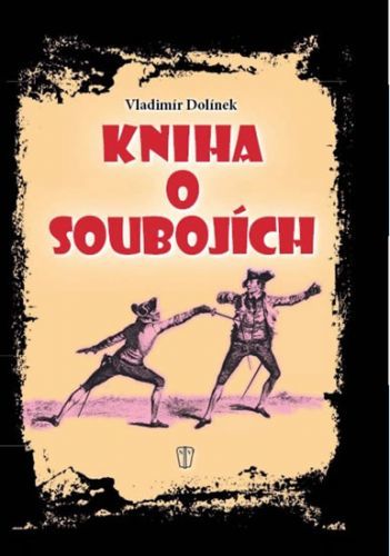 Kniha o soubojích
					 - Dolínek Vladimír