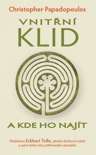 E-kniha: Vnitřní klid a kde ho najít od Papadopoulos Christopher
