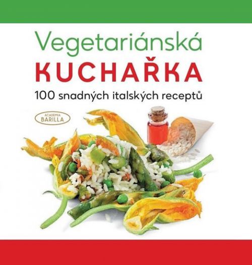 Vegetariánská kuchařka - 100 snadných italských receptů
					 - neuveden