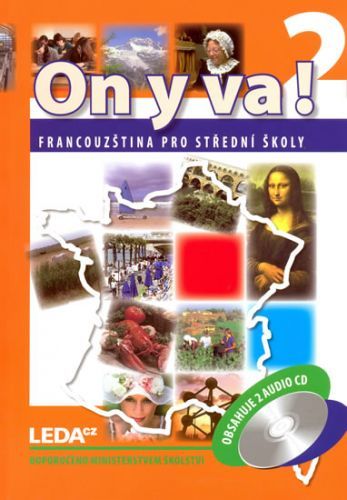 ON Y VA! 2 - Francouzština pro střední školy - učebnice + 2CD
					 - Taišlová Jitka