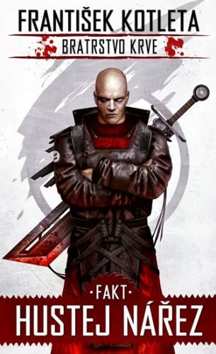 Fakt hustej nářez - Bratrstvo krve 2
- Kotleta František