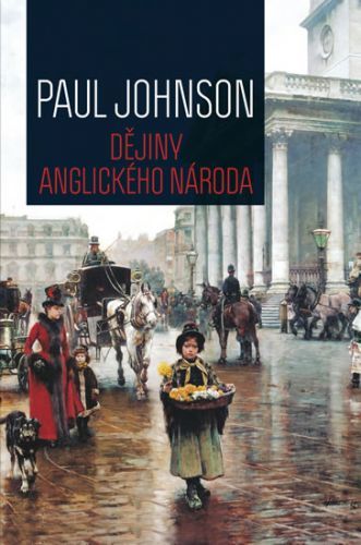 Dějiny anglického národa - 2. vydání
					 - Johnson Paul