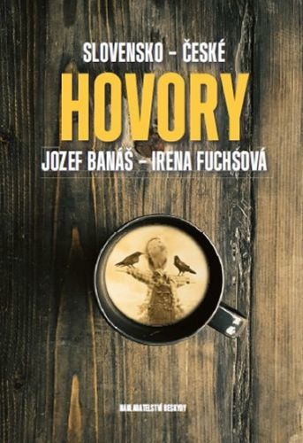 Slovensko-české hovory
					 - Banáš Jozef, Fuchsová Irena,