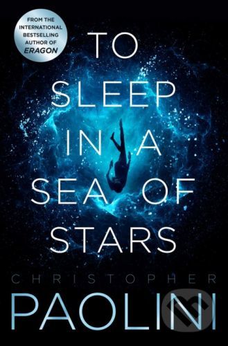 To Sleep in a Sea of Stars - Christopher Paolini