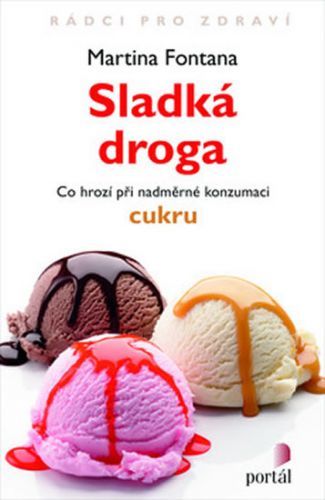 Sladká droga
					 - Fontana Martina