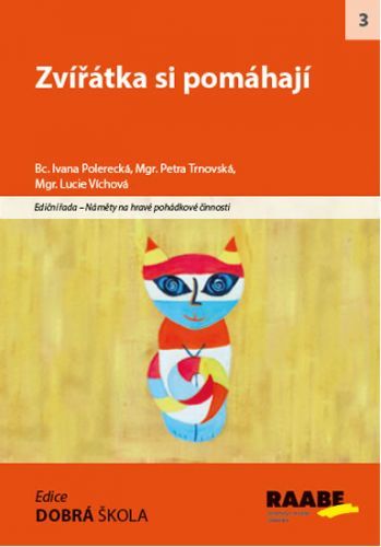 Zvířátka si pomáhají
					 - kolektiv