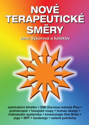 Nové terapeutické směry
					 - Sýkorová a kolektiv Jana