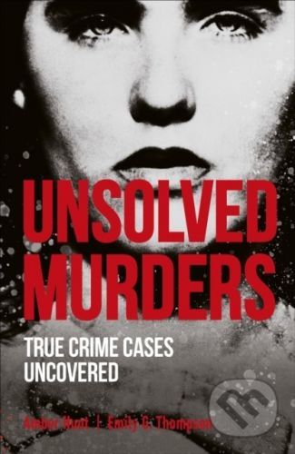 Unsolved Murders - Amber Hunt, Emily G. Thompson
