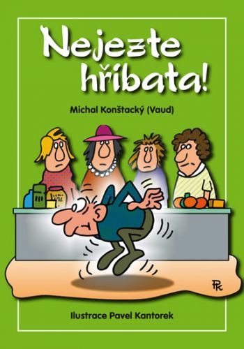Nejezte hříbata!
					 - Konštacký (Vaud) Michal