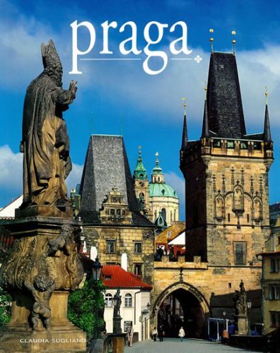 Praga / Praha - místa a historie
					 - Sugliano Claudia