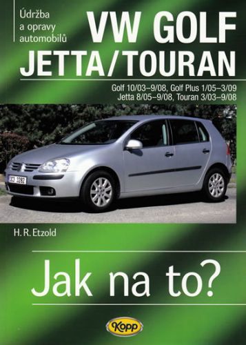 VW Golf V/Jetta/Touran - 2003-2008 - Jak na to? - 111.
					 - Etzold Hans-Rudiger Dr.