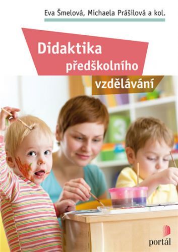 Didaktika předškolního vzdělávání
					 - Šmelová Eva, Prášilová Michaela,