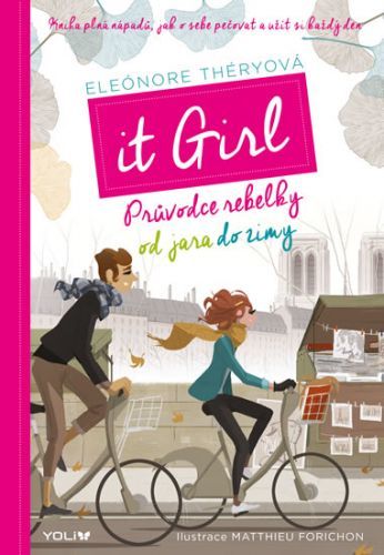 It Girl. Průvodce rebelky od jara do zimy
					 - Théryová Eléonore, Forichon Matthieu