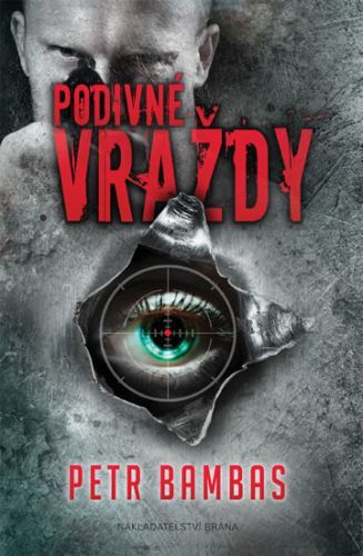 Podivné vraždy
					 - Bambas Petr