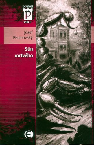 Stín mrtvého (Edice Pevnost)
					 - Pecinovský Josef