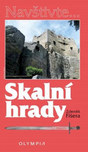 Skalní hrady
					 - Fišera Zdeněk