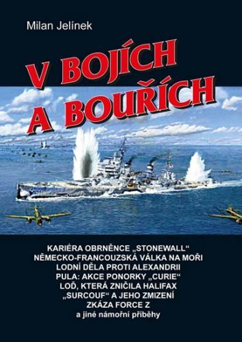 V bojích a bouřích
					 - Jelínek Milan