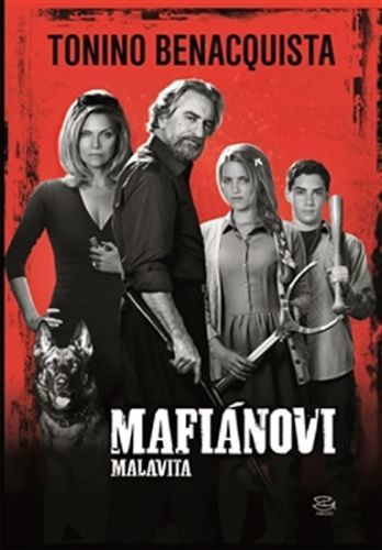 Mafiánovi Malavita
					 - Benacquista Tonino