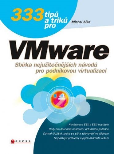 333 tipů a triků pro VMware - Michal Šika - e-kniha