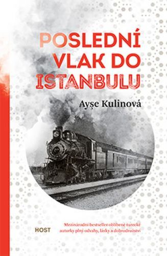 Poslední vlak do Istanbulu
					 - Kulinová Ayşe