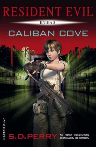 Resident Evil 2 - Caliban Cove
					 - Perry S. D.