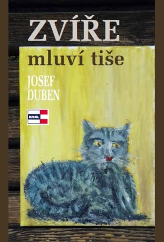 Zvíře mluví tiše
					 - Duben Josef